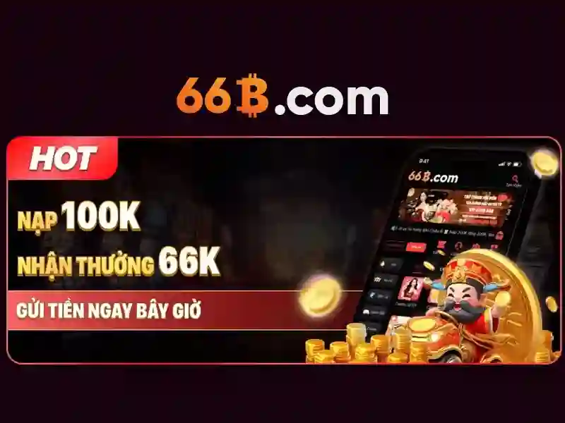 Chơi bài 66b - Tổng quan, ứng dụng và trải nghiệm tối ưu