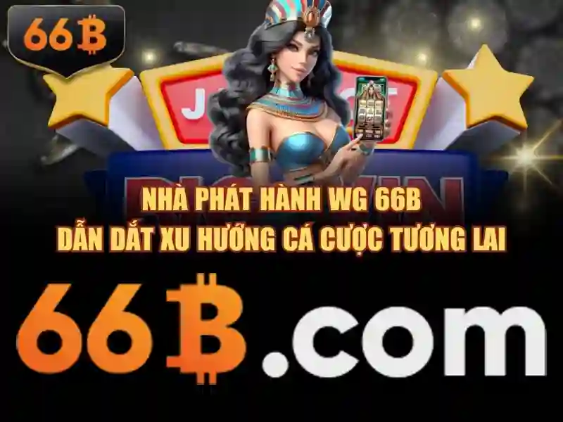 66b hoàn tiền – Phát triển hướng tới tương lai